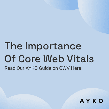 The Importance of Core Web Vitals